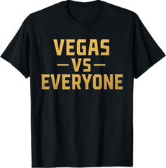 Vegas Vs Everyone City Pride Quote T-Shirt