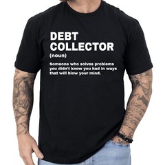 Debt Collector Definition T-shirt Funny Gifts Profession Shirt Men & Women