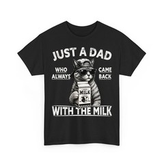 Just A Dad Who Always Came Back With The Milk Humor Saying Cat Papa T-Shirt