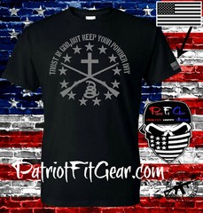 t shirt,Trust In God,But Keep Your Powder Dry,Molon Labe,Gun Rights,NRA,Guns,2A