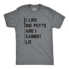 Mens I Like Big Putts and I Cannot Lie T Shirt Funny Golf Sports Graphic Novelty