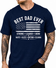 Personalized Best Dad Ever T-Shirt Custom Dad Gift American Flag Tee Size S-5XL