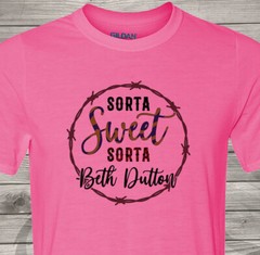 Sorta Sweet, Sorta Beth Dutton – Fast Shipping – Yellowstone – Ultra Soft Shirt