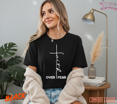 Unisex Faith Over Fear Chri T-Shirt, Men T shirt,Women T shirt Gift Religion Top