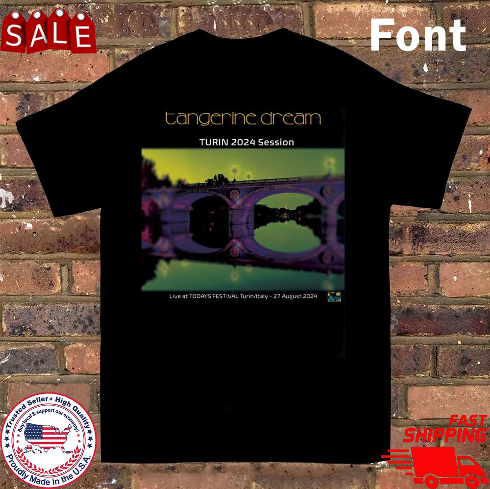 Tangerine Dream Todays Festival Session 2024 Turin Shirt All Size S-5XL AR3699