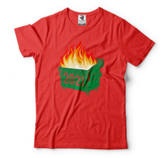 Funny T shirts, Dumpster Fire 2021, Humor 2021 Shirts, Funny 2021 Tee