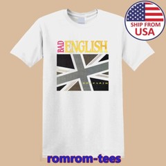 Bad English Backlash White Size S-5XL