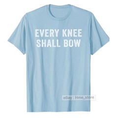 Every Knee Shall Bow Jesus As Lord T-shirt Christian Religion Bible Scripture
