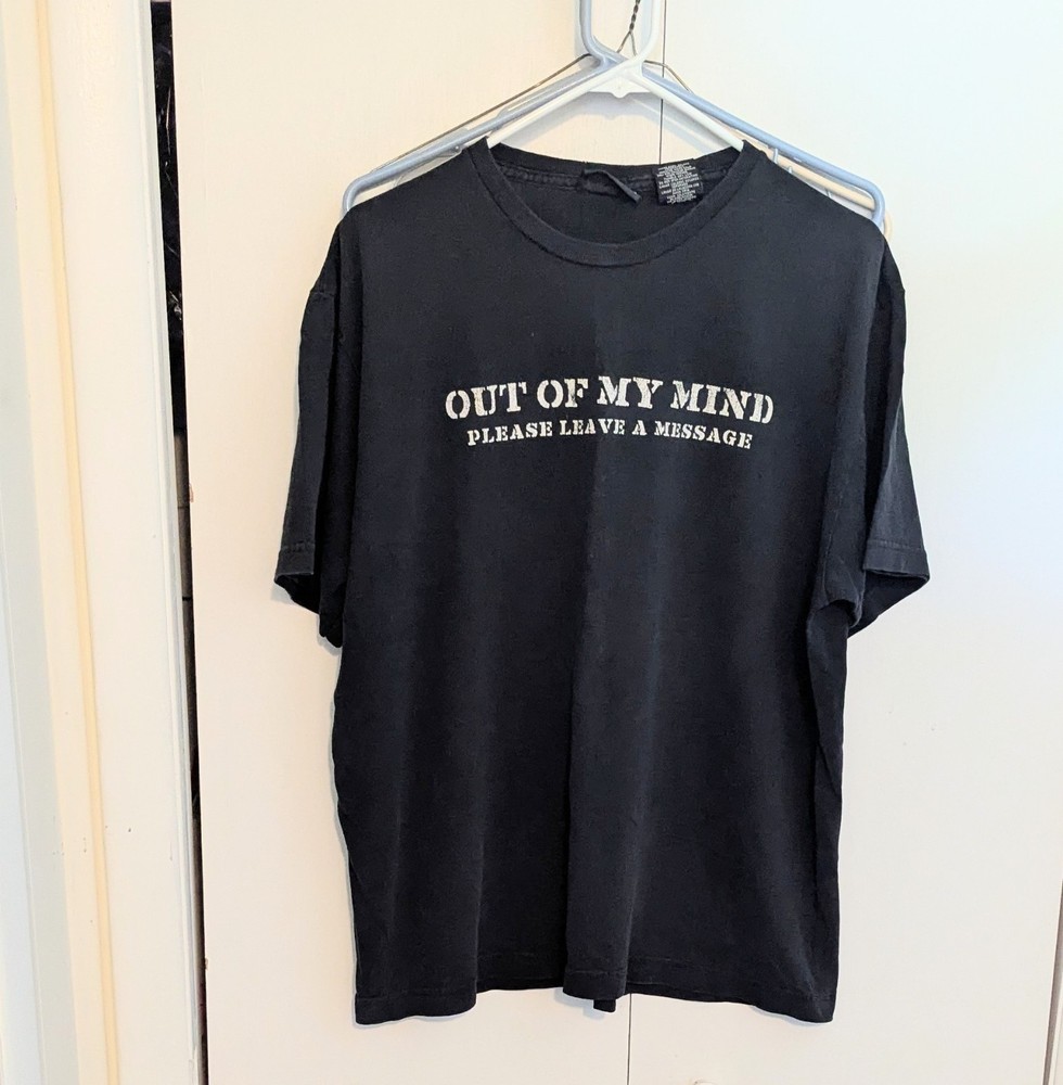 Vintage No Boundaries Out Of My Mind Please Leave A Message T Shirt Size L Black