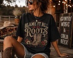 Blame It All On My Roots Tee, Country Concert Shirt