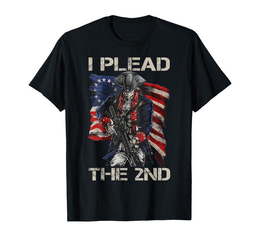 I Plead The 2nd Amendment – Soldier USA Pro Gun Rights T-Shirt