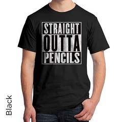 Straight Outta Pencils Graphic T-Shirt Teachers Teaching Gifts 1185