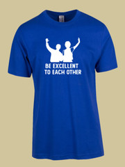 MEN WOMENS TEE TSHIRT UNISEX BILL TED BE EXCELLENT TO EACH OTHER MOVIE GIFT FAN