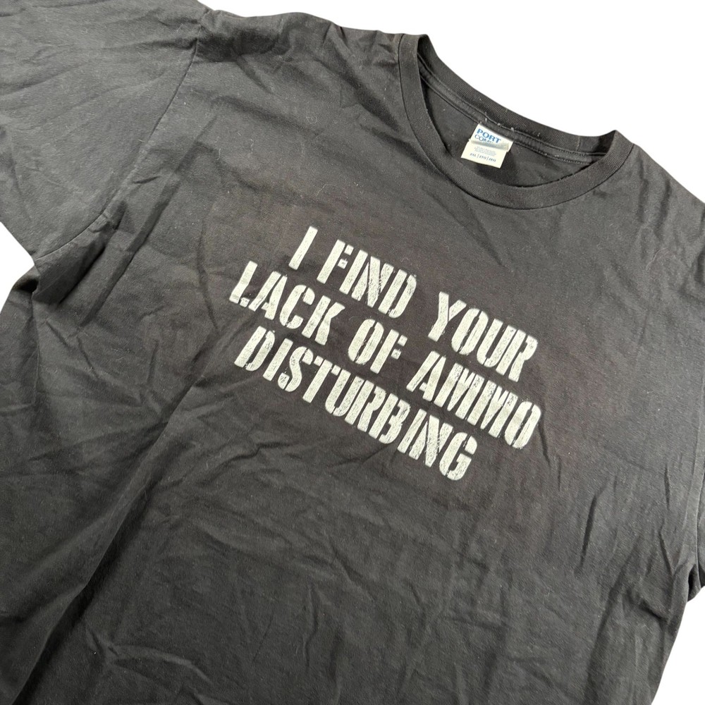 Funny Port & Company Tee Men 2XL Black I Find Your Lack Ammo Disturbing Militia