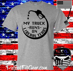 t-shirt,My Truck Runs On Liberal Tears,Liberalism Is A Disease,#FJB,FU46,DTOM