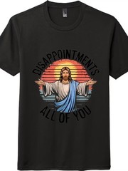 Sunset Jesus Disappointments All Of You Funny Christian Unisex Cotton Tee