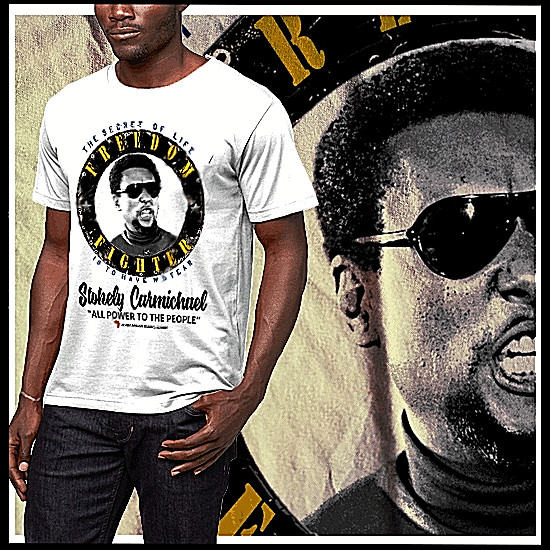 Stokely Carmichael T-Shirt Civil Rights Melanin quote African Pride Freedom tee