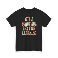 Teacher Beautiful Day For Learning Back To School T-Shirt