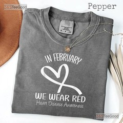 Heart Disease Awareness Month T-Shirt In February We Wear Red Shirt