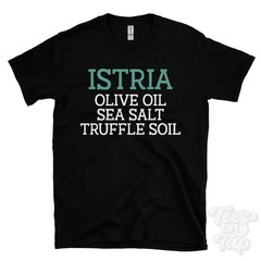 ISTRIA OLIVE OIL SEA SALT TRUFFLE SOIL T-SHIRT adriatic peninsula | croatia