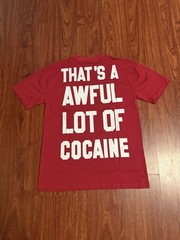 Thats a Awful Lot of Cough Syrup Red Tee