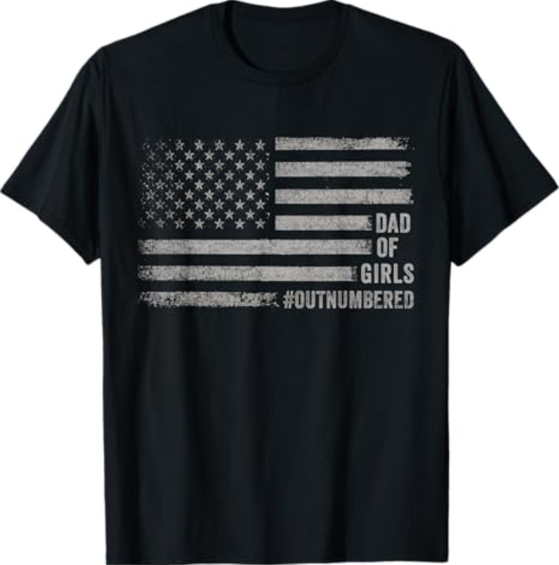 Girl Father’s Day Daddy & Dad of Girls Outnumbered US Flag T-Shirt