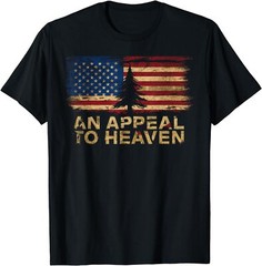An Appeal to Heaven T-Shirt Patriotic and Inspirational Tee T-Shirt