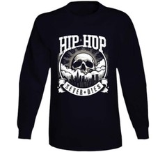 Hip Hop Never Dies Urban Steet Gear Music T Shirt
