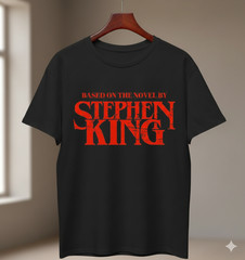 Stephen King Based On The Novel Horror Quote Black T-Shirt – T062