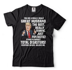 Great Husband Shirt Husband Political T-Shirt Trump Lover Husband Tee