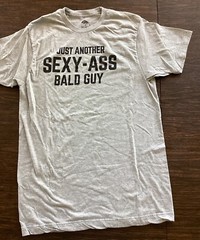 T-Shirt “Just Another Sexy-A*** Bald Guy” Large Cotton/Poly Gray Heater New