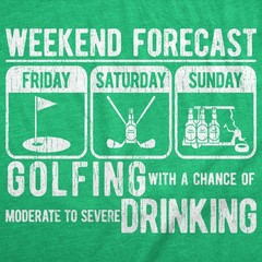 Mens Funny T Shirts Weekend Forecast Golfing With A Chance Of Moderate to Sevre