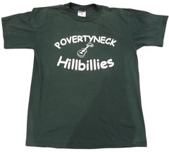 Vintage Povertyneck Hillbillies Country Music w/ Hillbillie Attitude T-Shirt Med