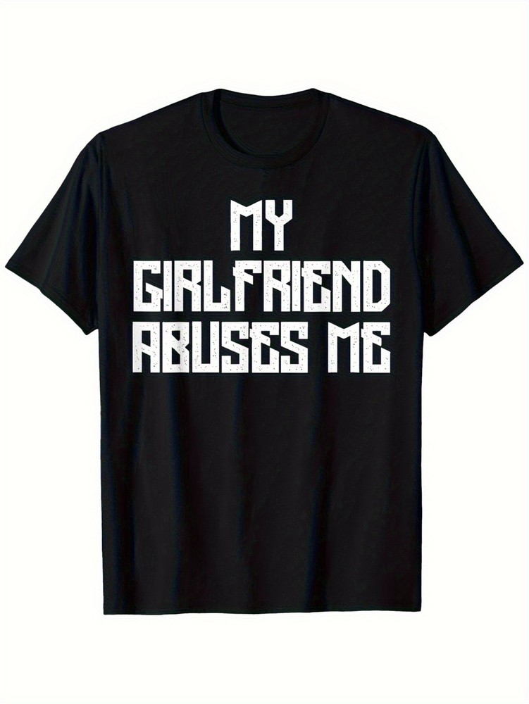 Funny Couples T-Shirt My Girlfriend Abuses Me Sarcastic Relationship Gift