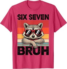 Funny 67 Meme Boys Kids 6 7 Six Seven Bruh Raccoon T-Shirt UNISEX S-3XL