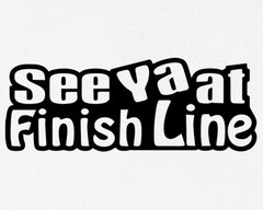 See Ya at Finish Line T-Shirt Running Race Graphic Tee