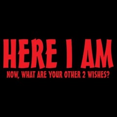 Here I Am Now What Are Your Other Sarcastic Humor Graphic Novelty Funny T Shirt