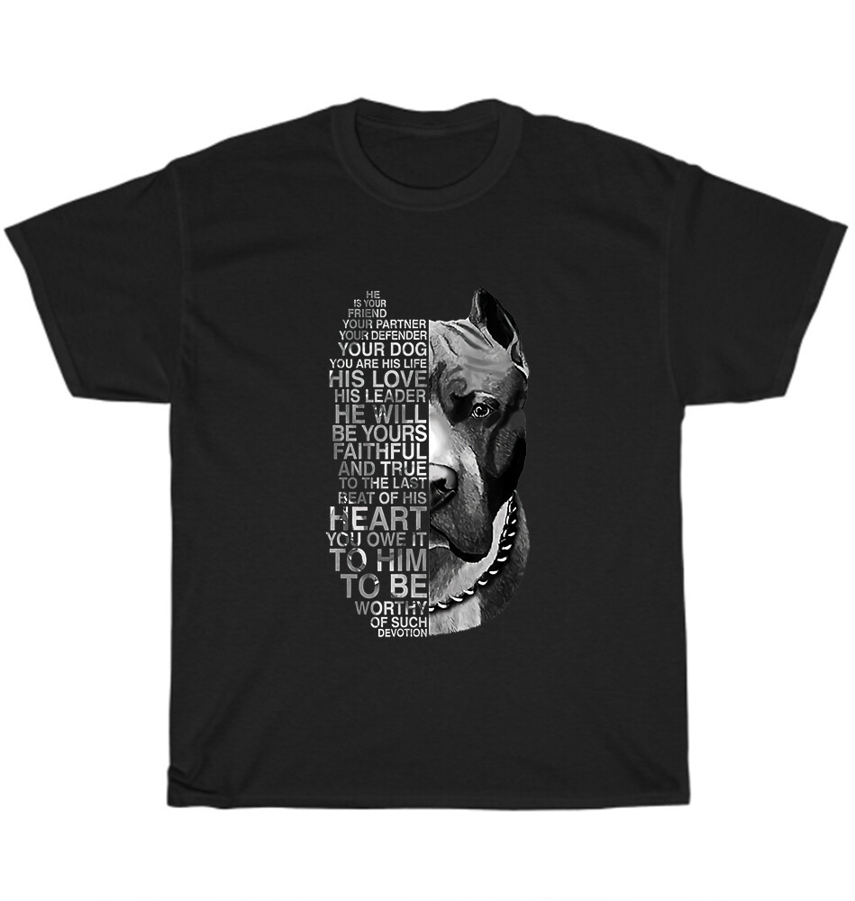 He Is Your Friend Your Partner Your Dog Pitbull Dogs Pet Lover T-Shirt Unisex