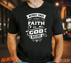 Unisex Worry Ends When Fai T-Shirt, Men T shirt,Women T shirt Gift Christian Top