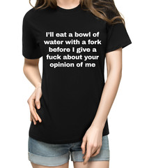Humorous Graphic Rude Sarcastic Graphic Novelty Offensive Funny T Shirt Opinion
