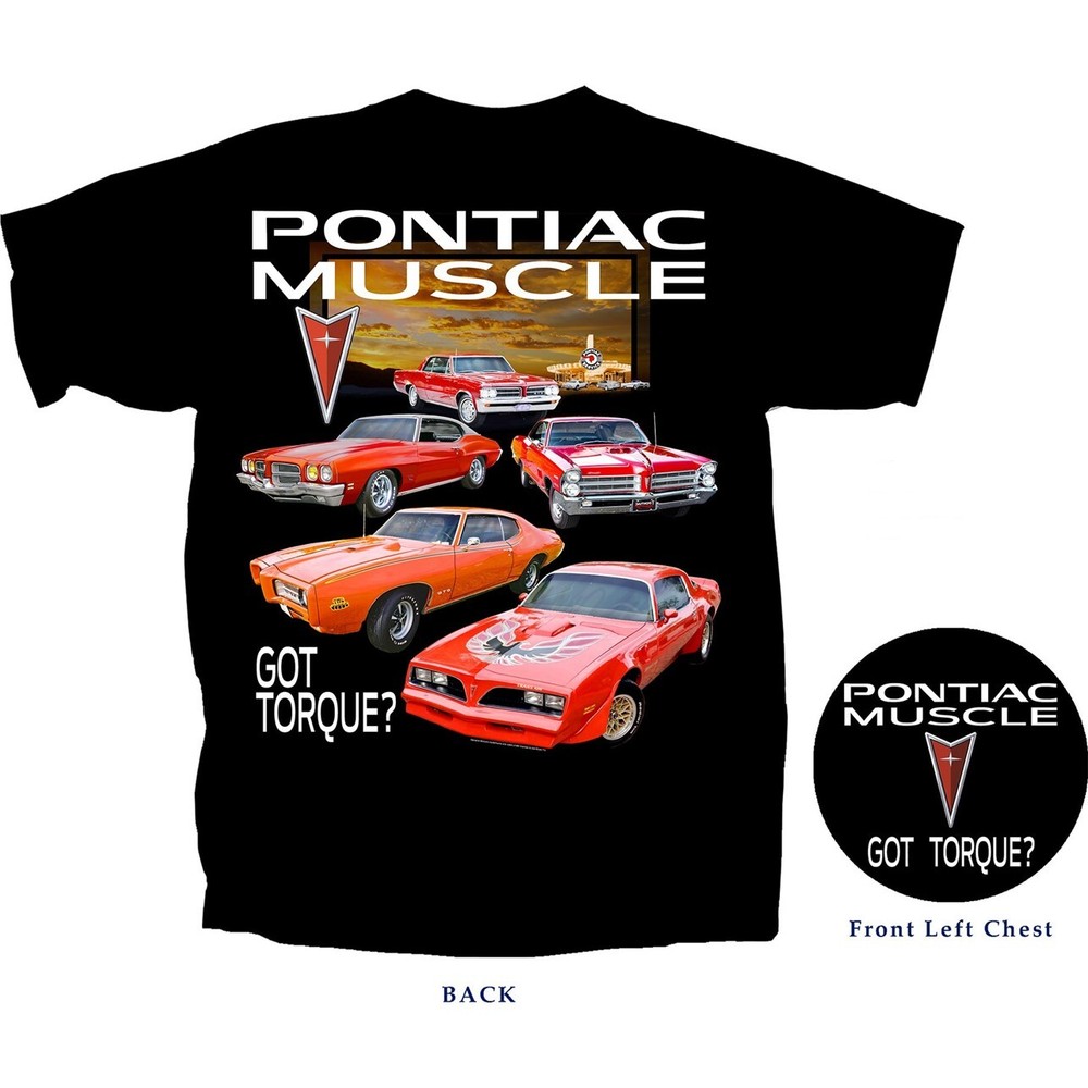 Joe Blow T’s Pontiac Muscle Got Torque? Men’s T-Shirt GTO Firebird Trans Am