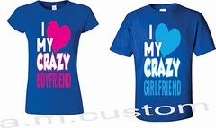 I Love My Crazy Boyfriend Girlfriend Couple matching funny cute T-Shirts S-4XL