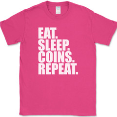 Eat Sleep Coins Repeat T-Shirt Funny Collector Humor Gift Text Tee