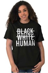Black White Human Social Justice Activist Womens or Mens Crewneck T Shirt Tee