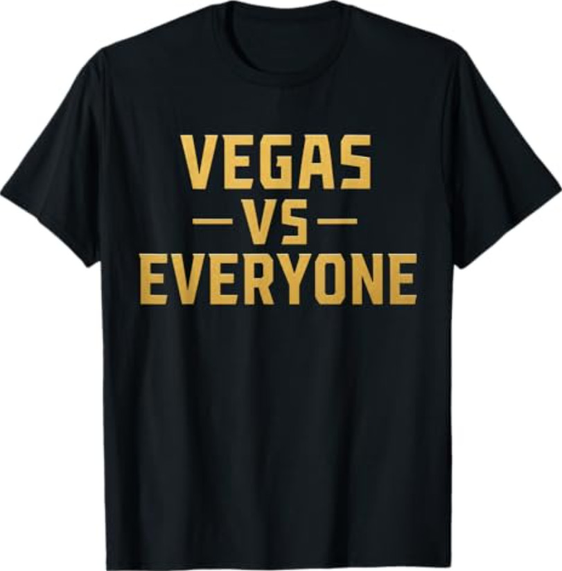Vegas Vs Everyone City Pride Quote T-Shirt