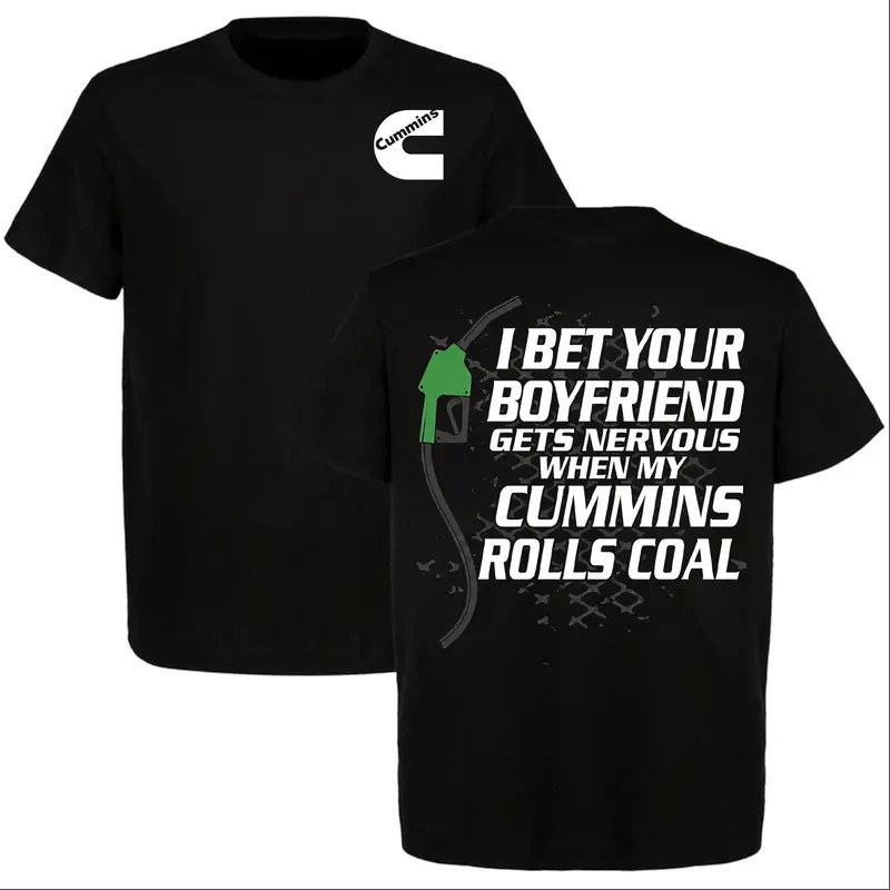 Funny Truck Rolls Coal Graphic T-Shirt I Bet Your Boyfriend Gets Nervous Tee