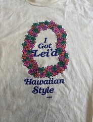 Vintage 70s 80s “I Got Lei’d” Hawaiian T-Shirt Single Stitch Pomaré
