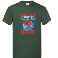 Fishing Good Things Bait Fish Humour Novelty T Shirt Various Colours And Sizes