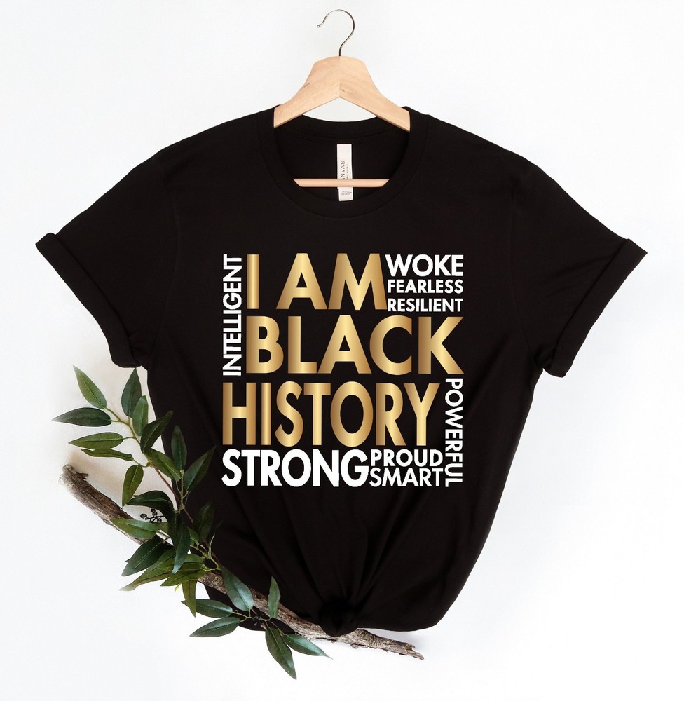 I am Black History Shirt, Black History Month Shirt, Black Lives Matter Shirt