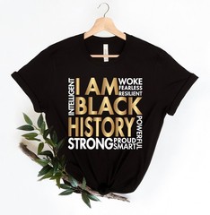 I am Black History Shirt, Black History Month Shirt, Black Lives Matter Shirt